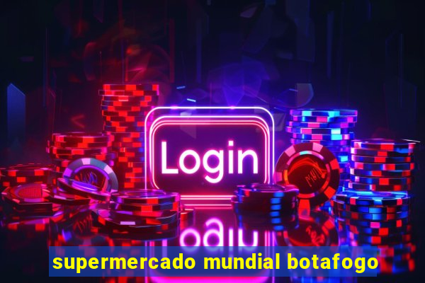 supermercado mundial botafogo